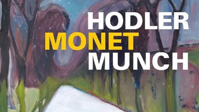 Hodler, Monet, Munch