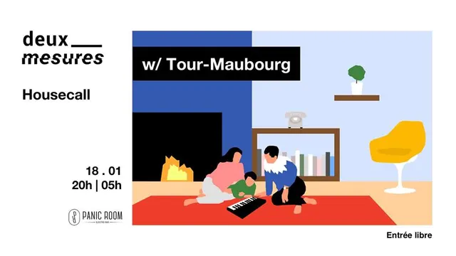 Deux Mesures : Housecall w/ Tour-Maubourg