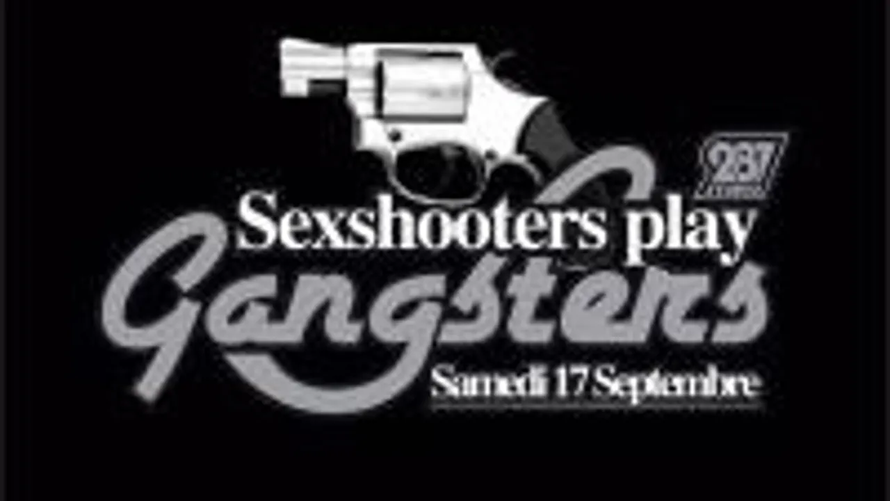 Sexshooters Play Gangsters