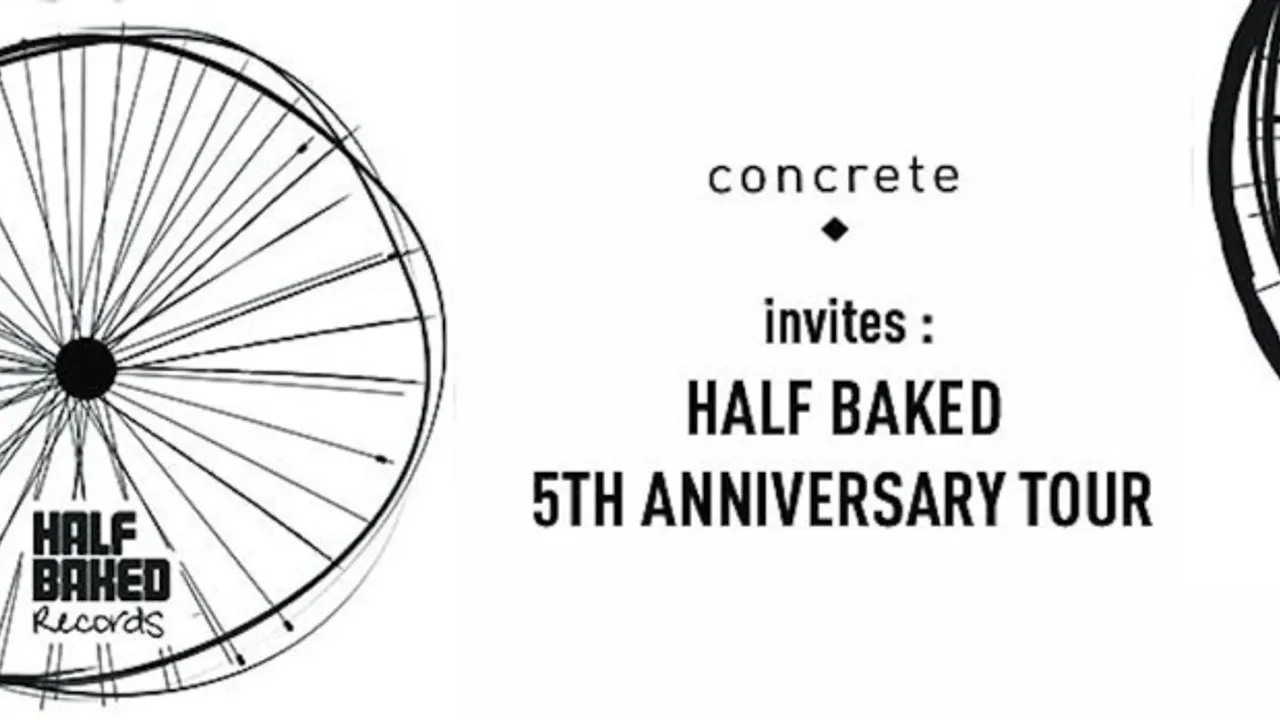 Concrete invites Half Bakes 5 years of love tour