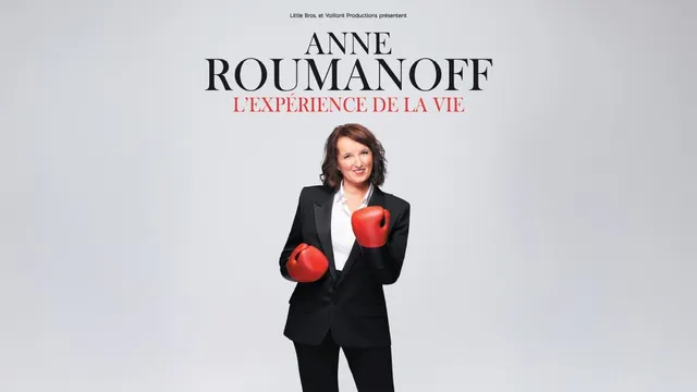 Anne Roumanoff « L'expérience de la vie »