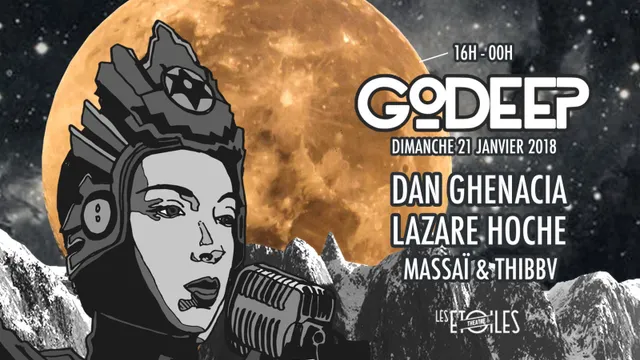 GoDEEP w/ Dan Ghenacia, Lazare Hoche, Massaï & Thibbv