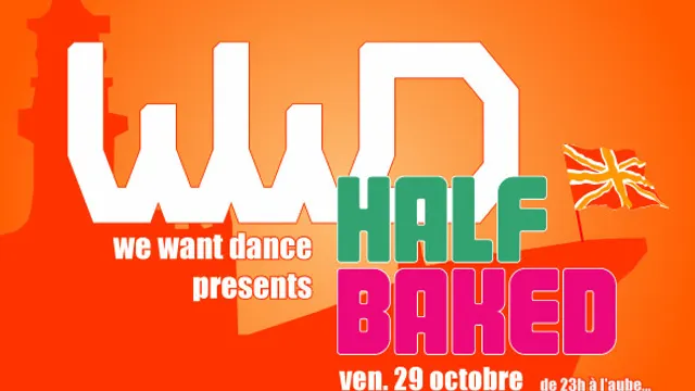 We Want Dance Special Half Baked