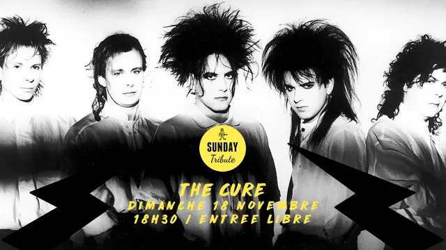 Sunday Tribute - The Cure // Supersonic - Free