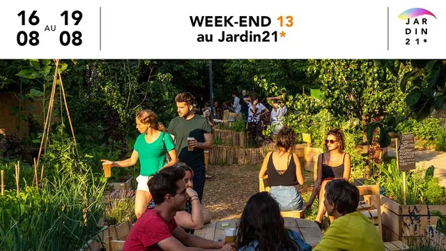 Week-end 13 au Jardin21*