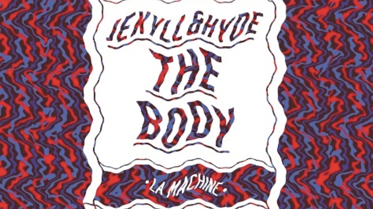 Jekyll & Hyde - The Body