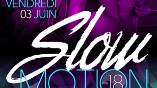 SLOW MOTION