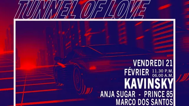 Tunnel Of Love : Kavinsky