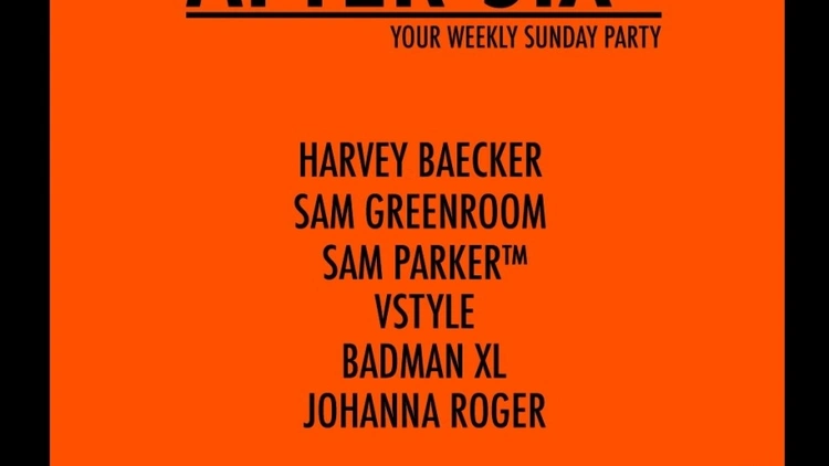 AFTER SIX: Your Weekly Sunday Party (LANCEMENT)