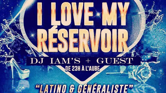 I Love My Reservoir Party Mix Latino & Généraliste