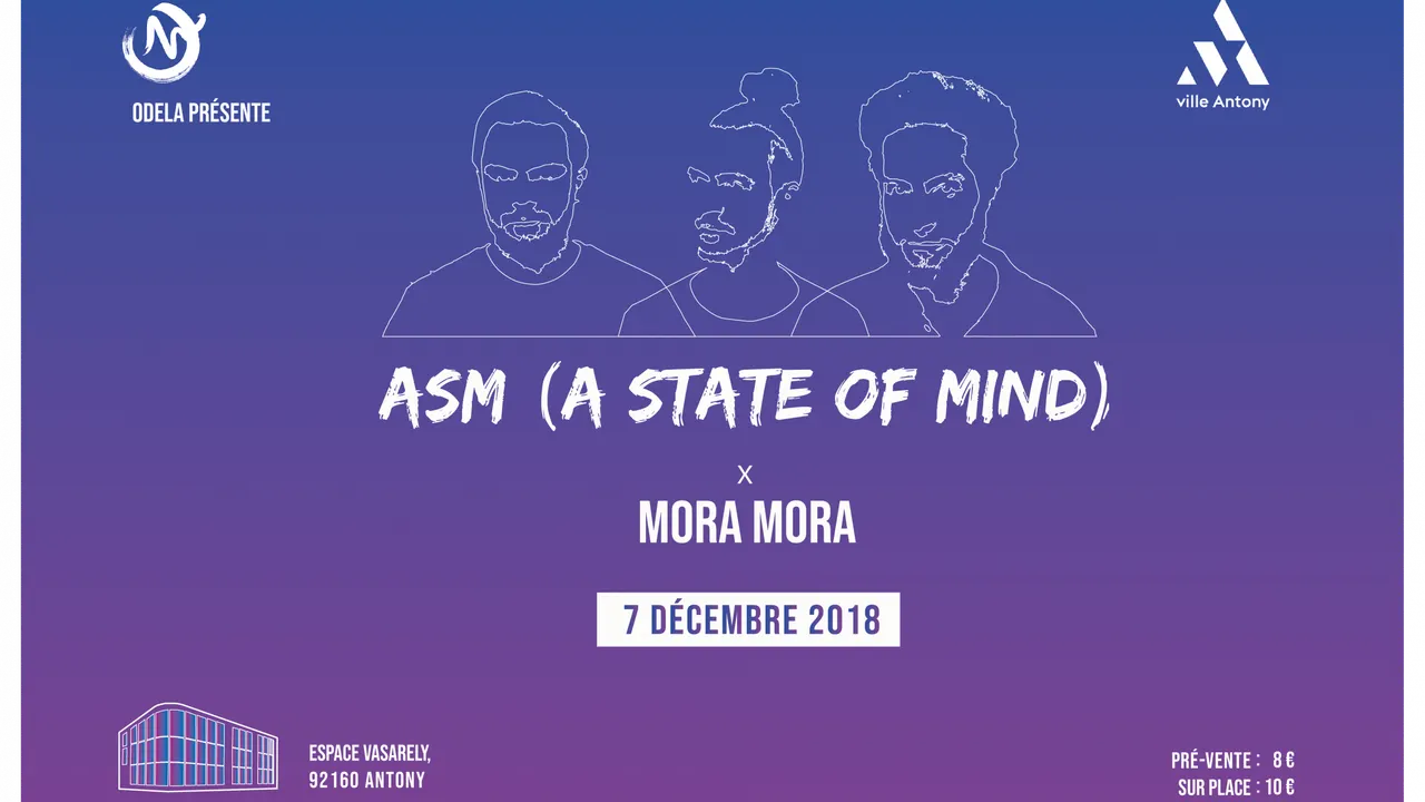 ASM ( A STATE OF MIND) x MORA MORA
