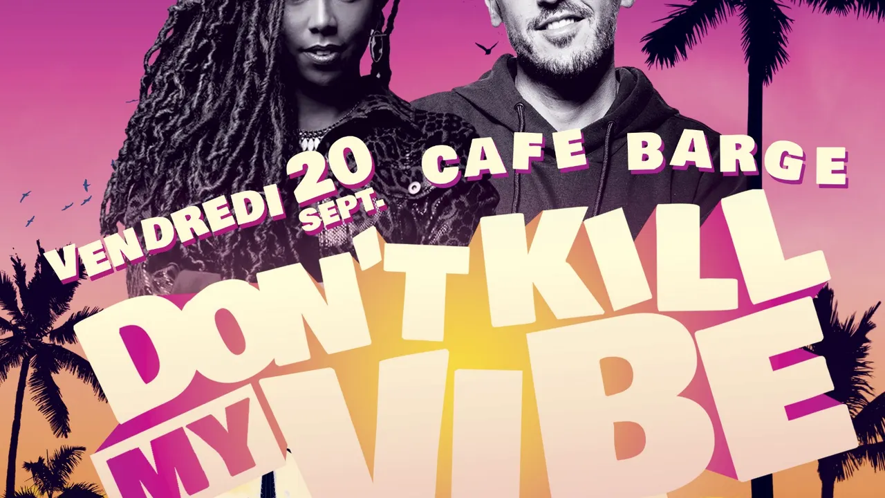 Don't Kill My Vibe Café Barge