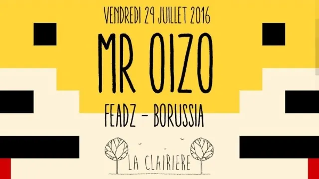La Clairière : Mr. Oizo, Feadz & Borussia