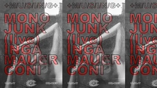 Musing: Mono Junk live, Inga Mauer, Coni
