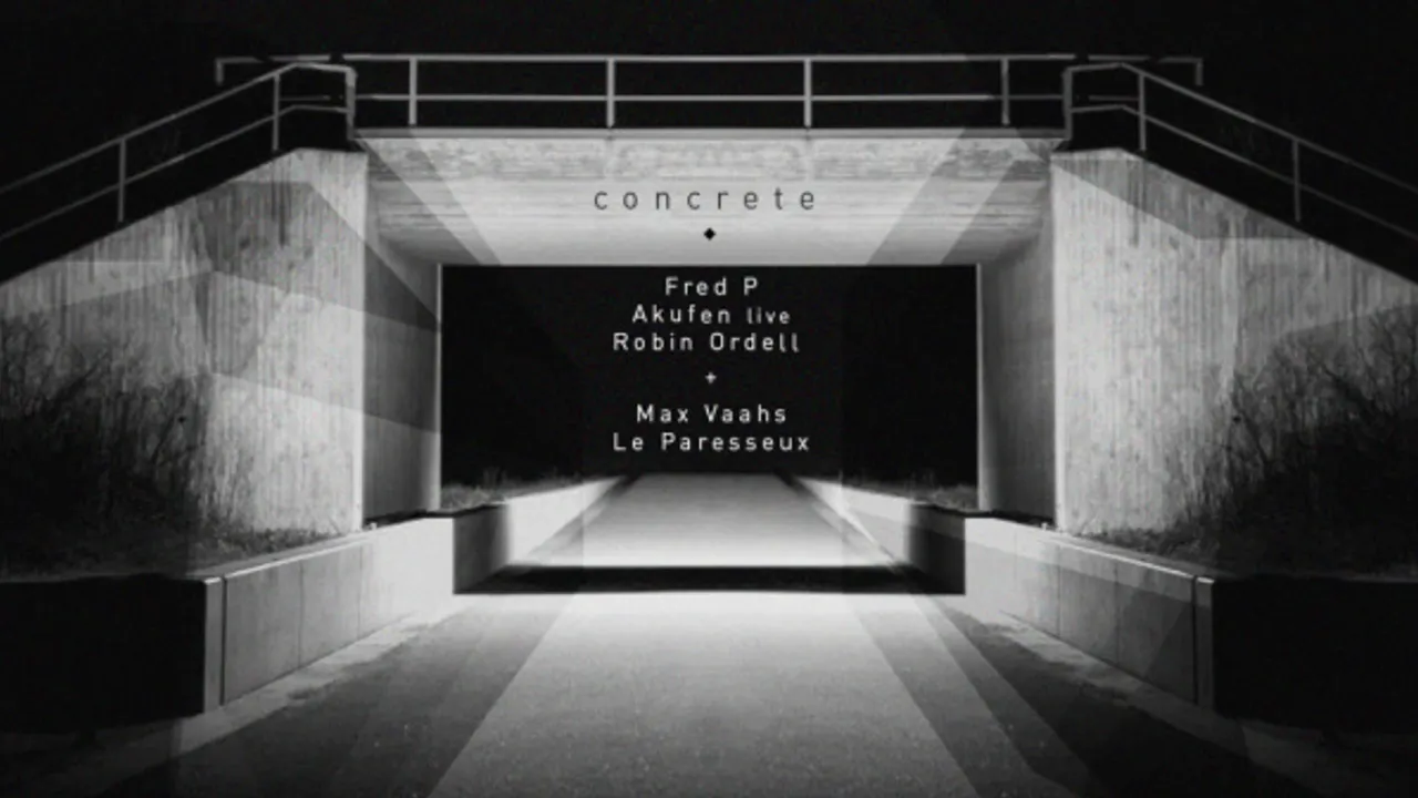 Concrete : Fred P Akufen Robin Ordell Max Vaahs