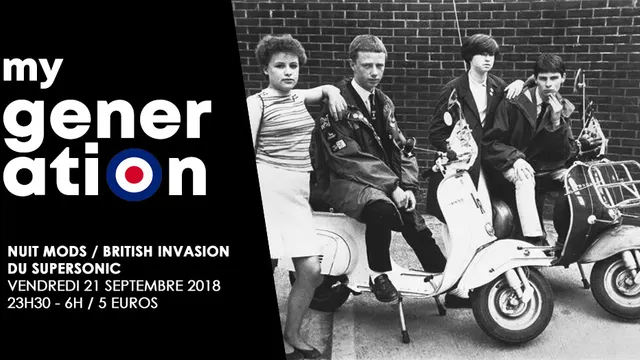 My Generation / La Nuit Mods - British Invasion du Supersonic