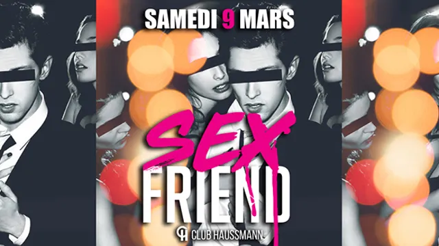 LA PLUS GRANDE SOIREE SEXFRIEND DE FRANCE (FILLE = GRATUIT) 1000 personnes attendues !
