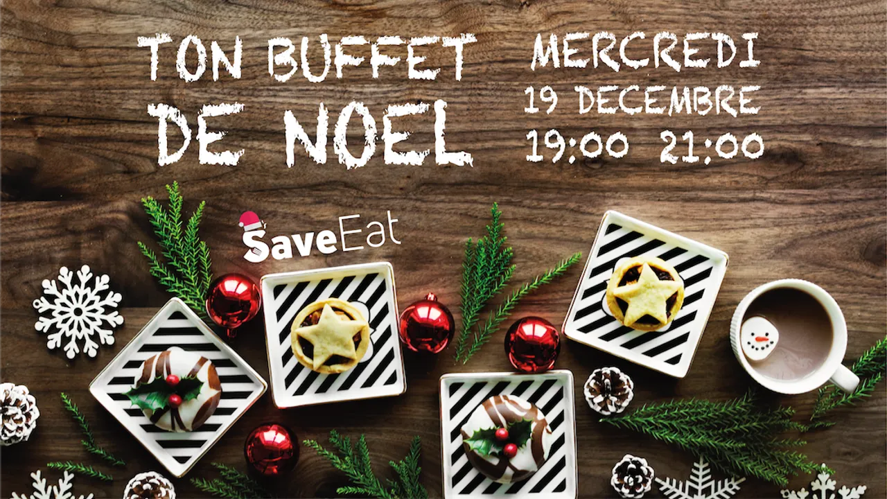 Ton buffet de Noël antigaspi avec Save Eat