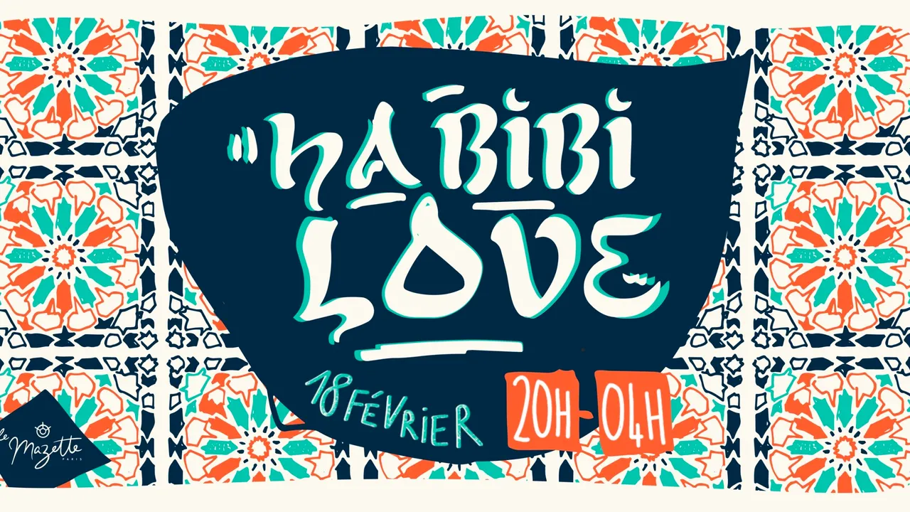 Habibi Love - Oriental vibes Party !