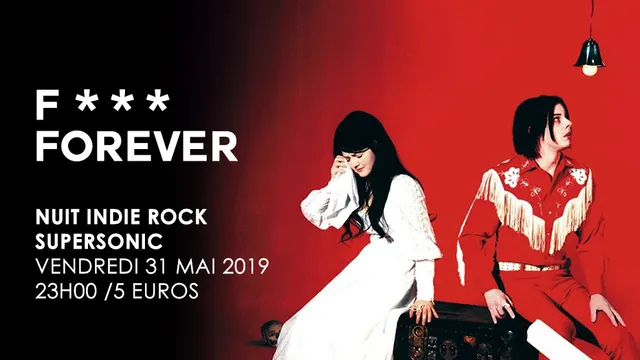 F*** Forever / Nuit indie rock 00s du Supersonic