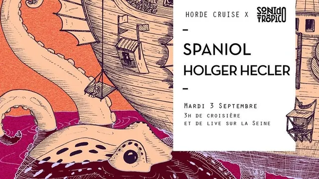Horde Cruise S3e11 x Sonido Trópico: Spaniol, Holger Hecler