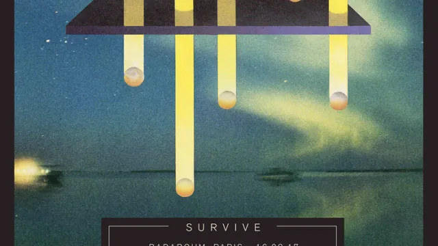 S U R V I V E + Guest _ 16 Février _ Badaboum