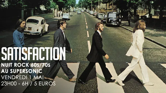Satisfaction #5 / Nuit Rock 60s - 70s au Supersonic