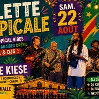 Villette Tropicale spécial été '26 I Live & Djs (Closing Party)