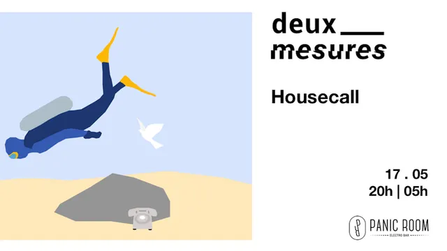 Deux Mesures : Housecall