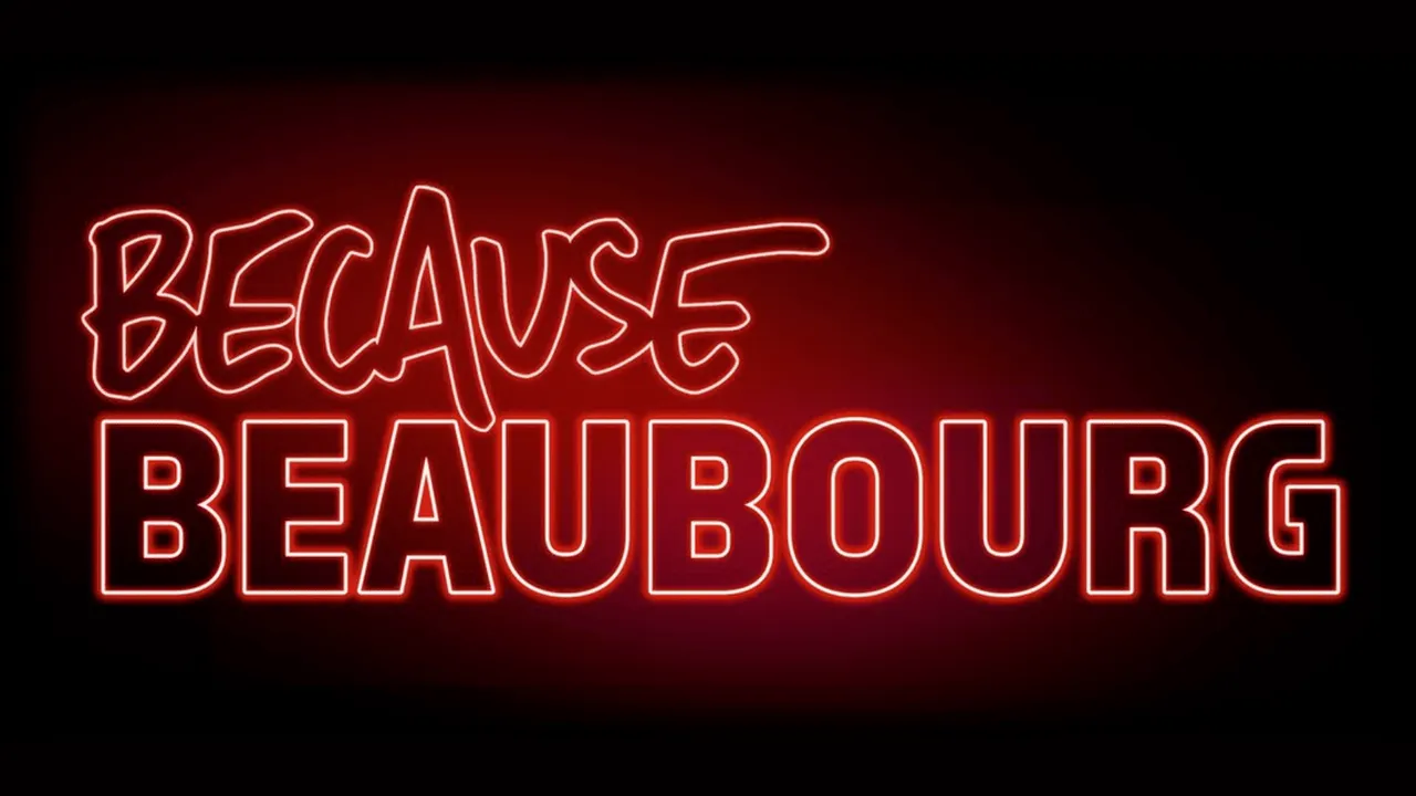 Because Beaubourg