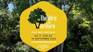 2e édition du Festival du Théâtre de Verdure !