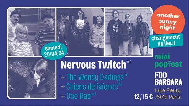 Nervous Twitch + The Wendy Darlings + Chiens de Faïence + Dee Rae