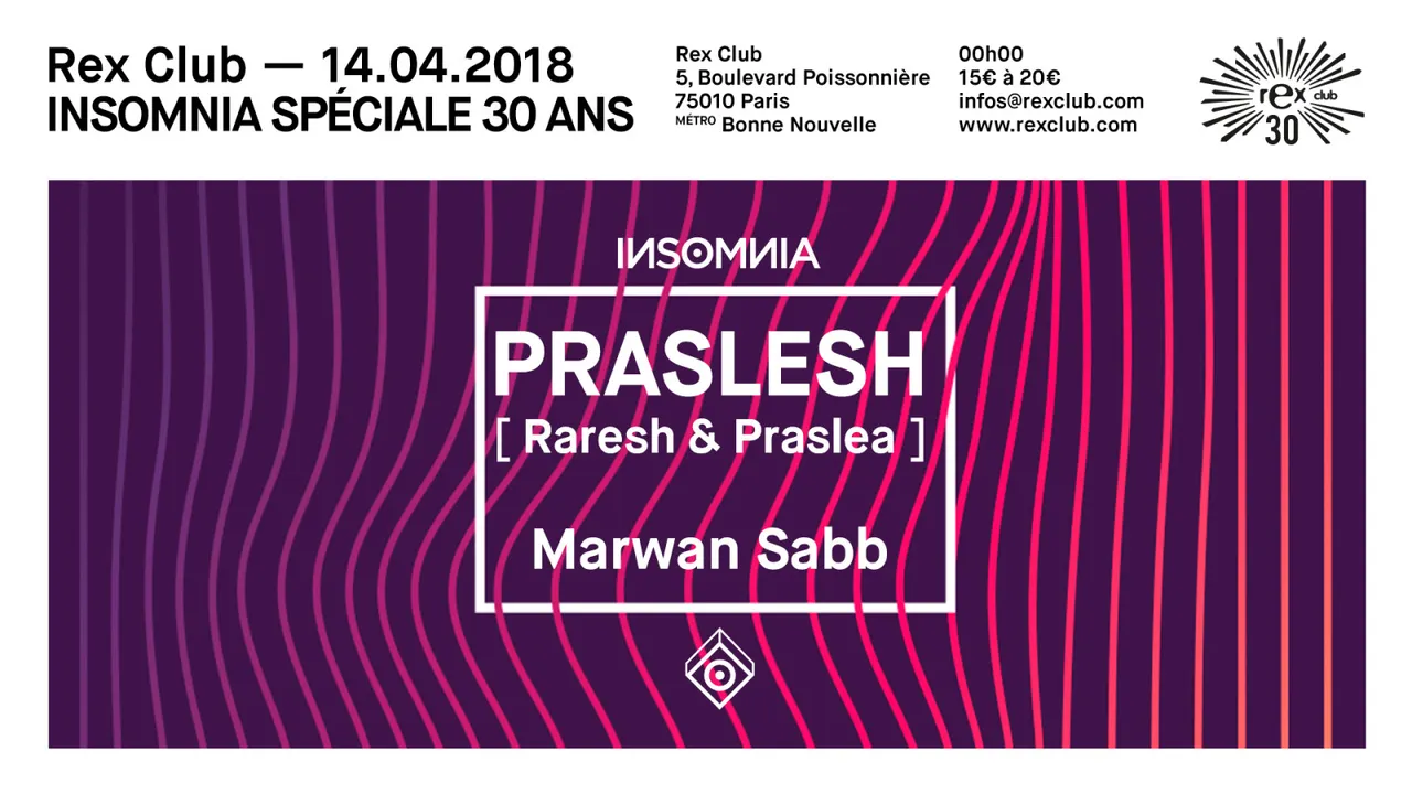 Insomnia Spéciale 30 ans: Praslesh (Raresh & Praslea), Marwan Sabb