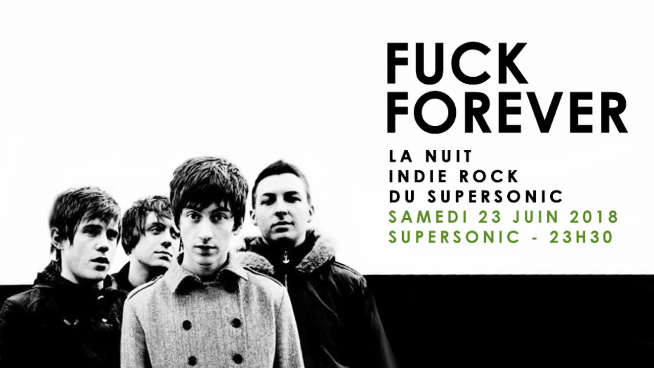F*** Forever / Nuit indierock 2000s Supersonic