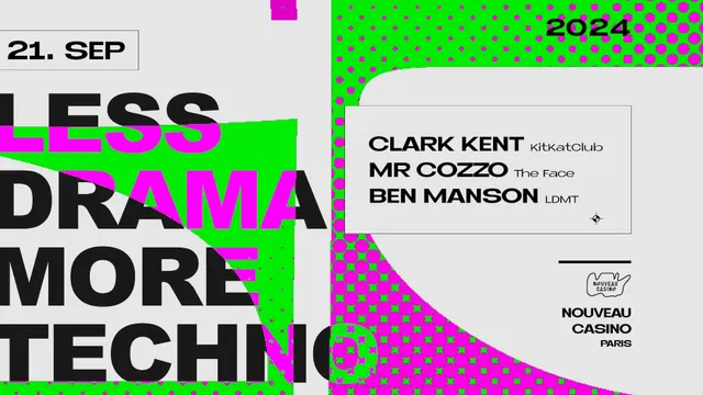 Less Drama More Techno w/ Mr Cozzo, Clark Kent & Ben Manson