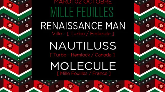 Mille Feuilles w Renaissance Man, Nautiluss, Molecule