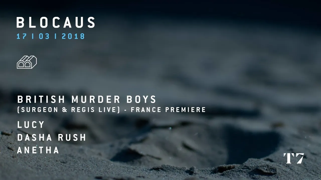 BLOCAUS w/ British Murder Boys, Lucy, Dasha Rush, Anetha