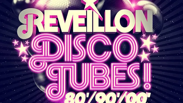 Réveillon DISCO TUBES