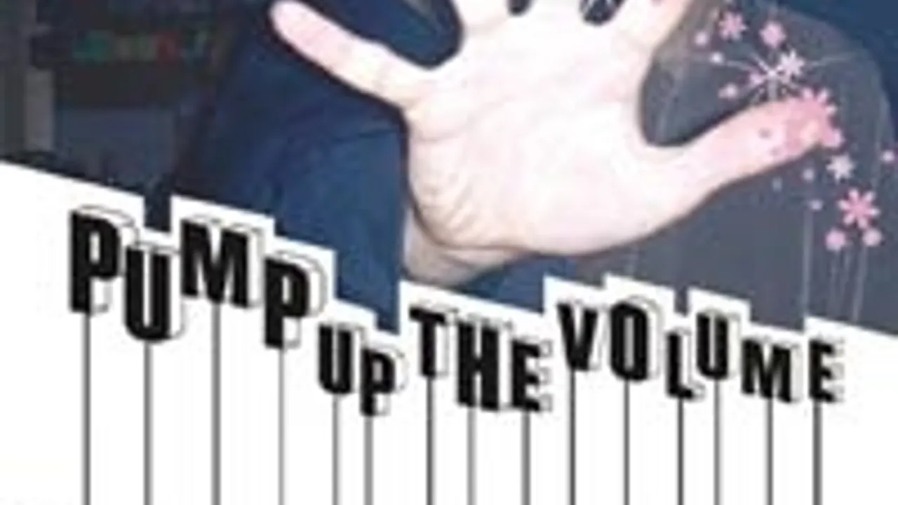 Pump up the volume