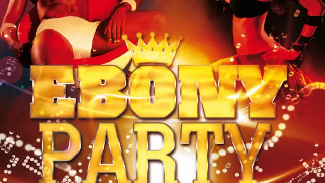 EBONY PARTY (EUROPEENNE GAY )