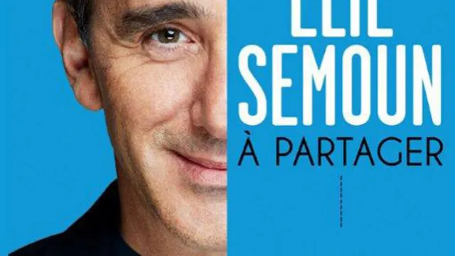 ELIE SEMOUN A PARTAGER