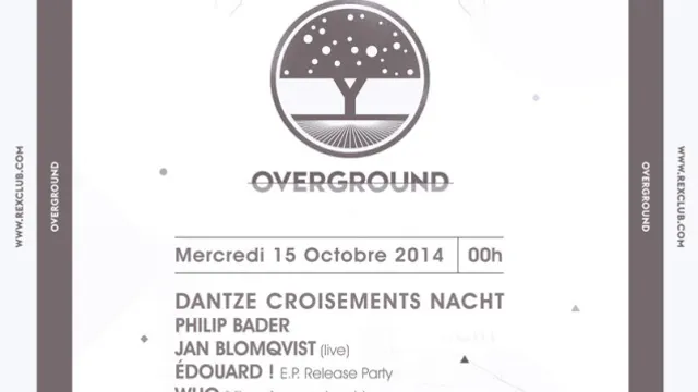 Overground : Dantze Croisements Nacht