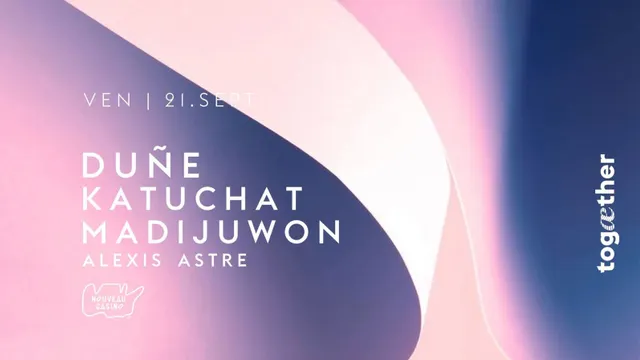 Duñe, Katuchat, Madijuwon & Alexis Astre au Nouveau casino