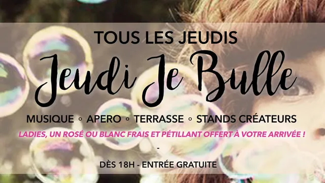 Afterwork « Jeudi Je Bulle »