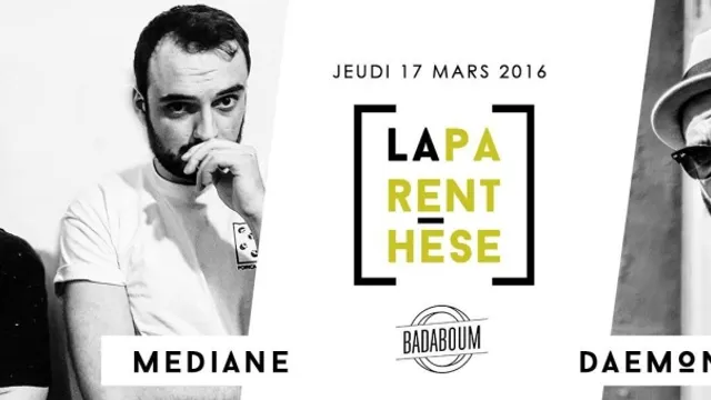 La Parenthèse du Badaboum invite Mediane et Daemon