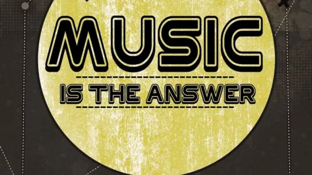 Music is the Answer