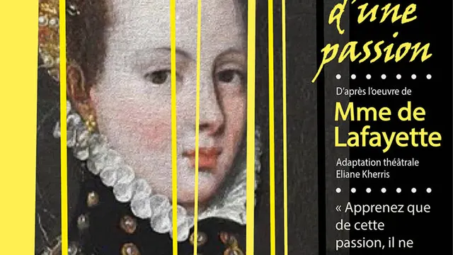 La Princesse de Montpensier ou la violence d'une passion