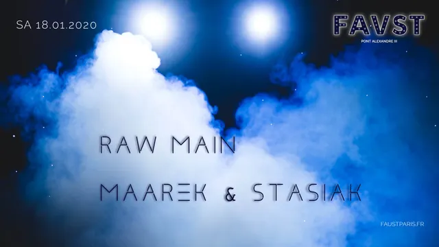 Faust: Raw Main, Maarek & Stasiak