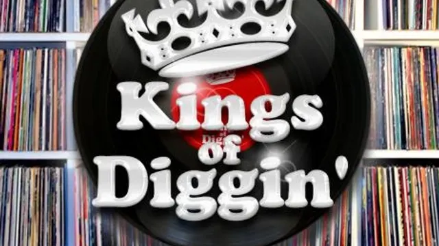 Kings Of Diggin'