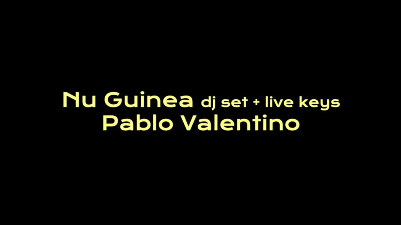 Badaboum: Nu Guinea Extended set, Pablo Valentino